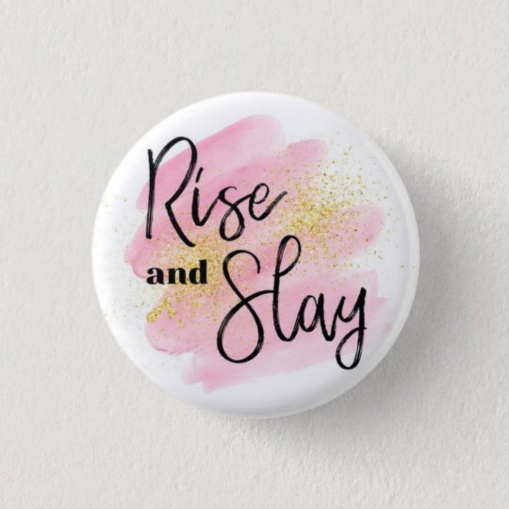 Rise & Slay Button